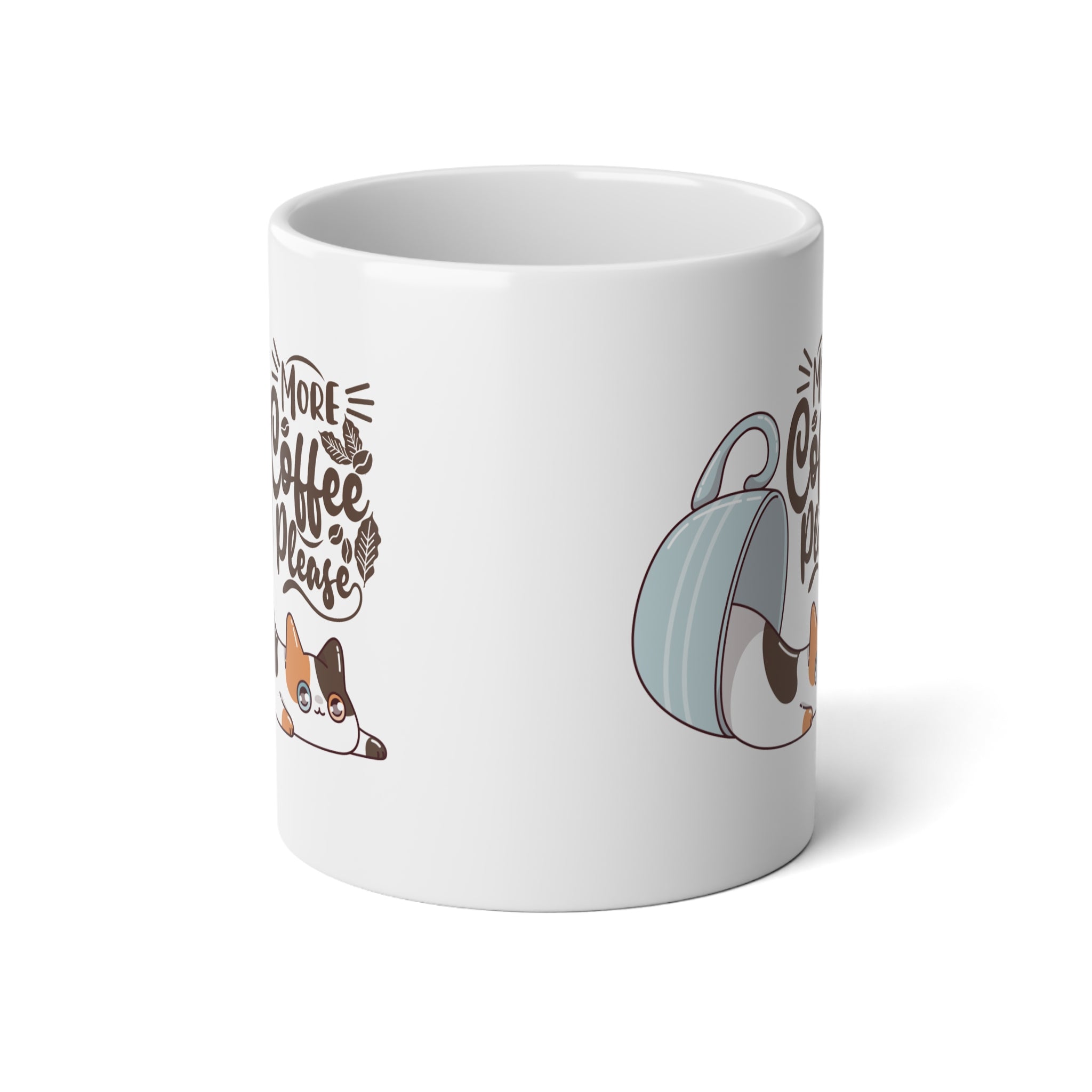Jumbo 20oz Mug More Coffee Please Mug