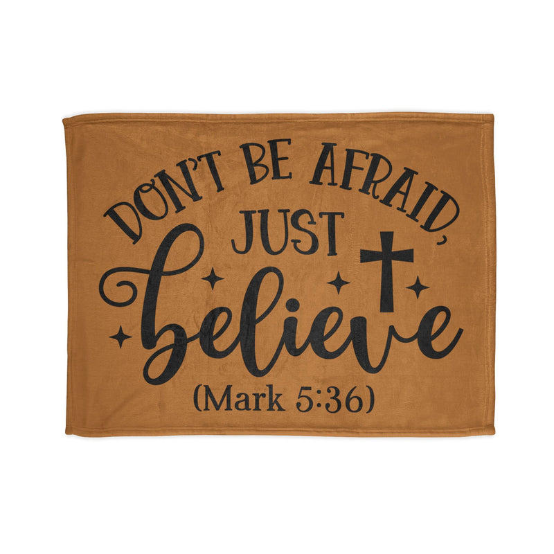 Inspirational Soft Polyester Blanket - 'Don't Be Afraid, Just Believe'