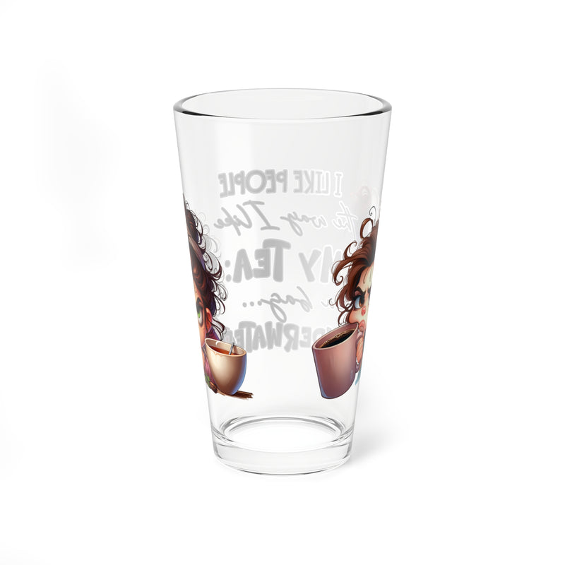 Funny 16oz Mixing Glass - 'I Like People The Way I Like My Tea... Underwater'