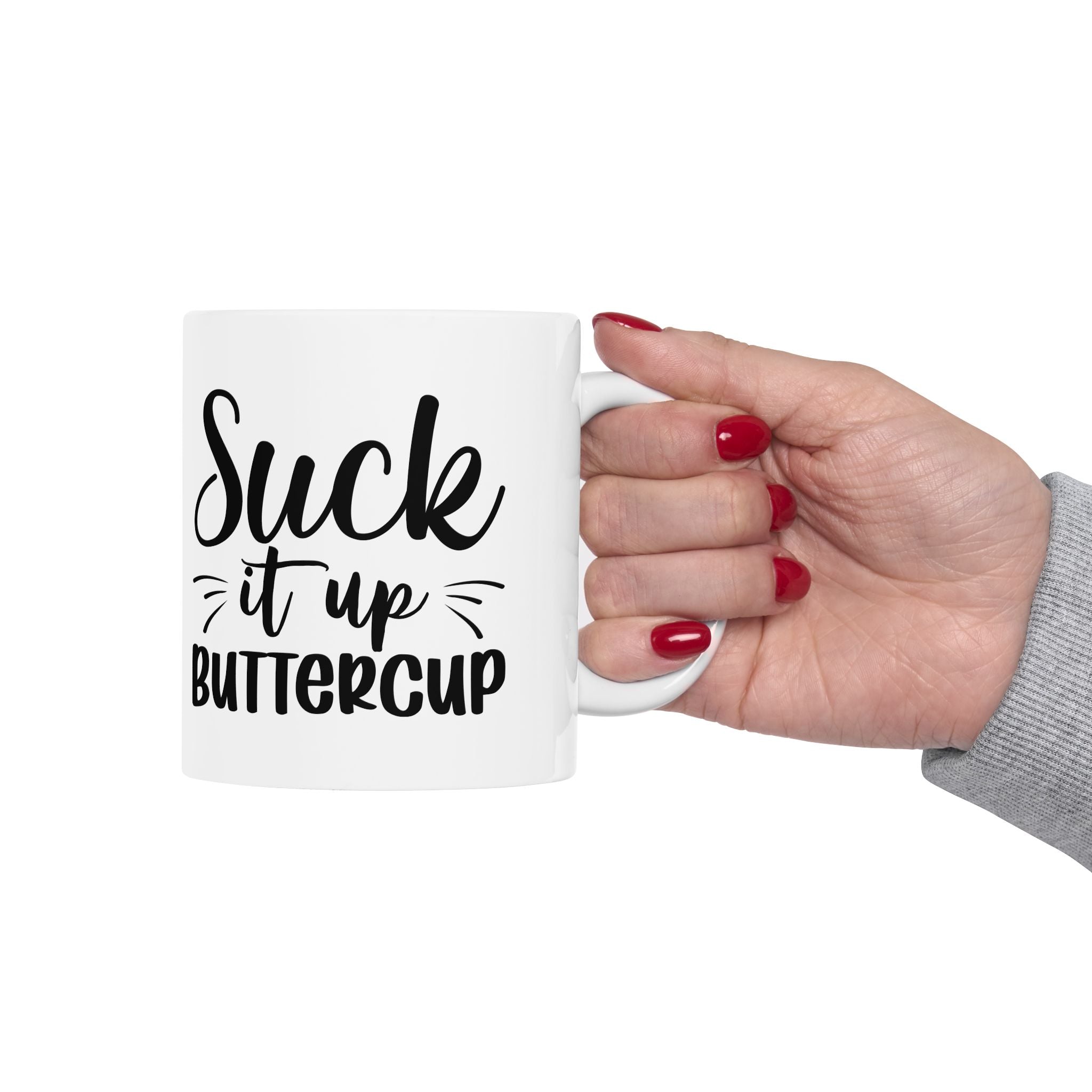 Funny Inspirational Ceramic Mug - 11oz & 15oz - Perfect Gift for Friends