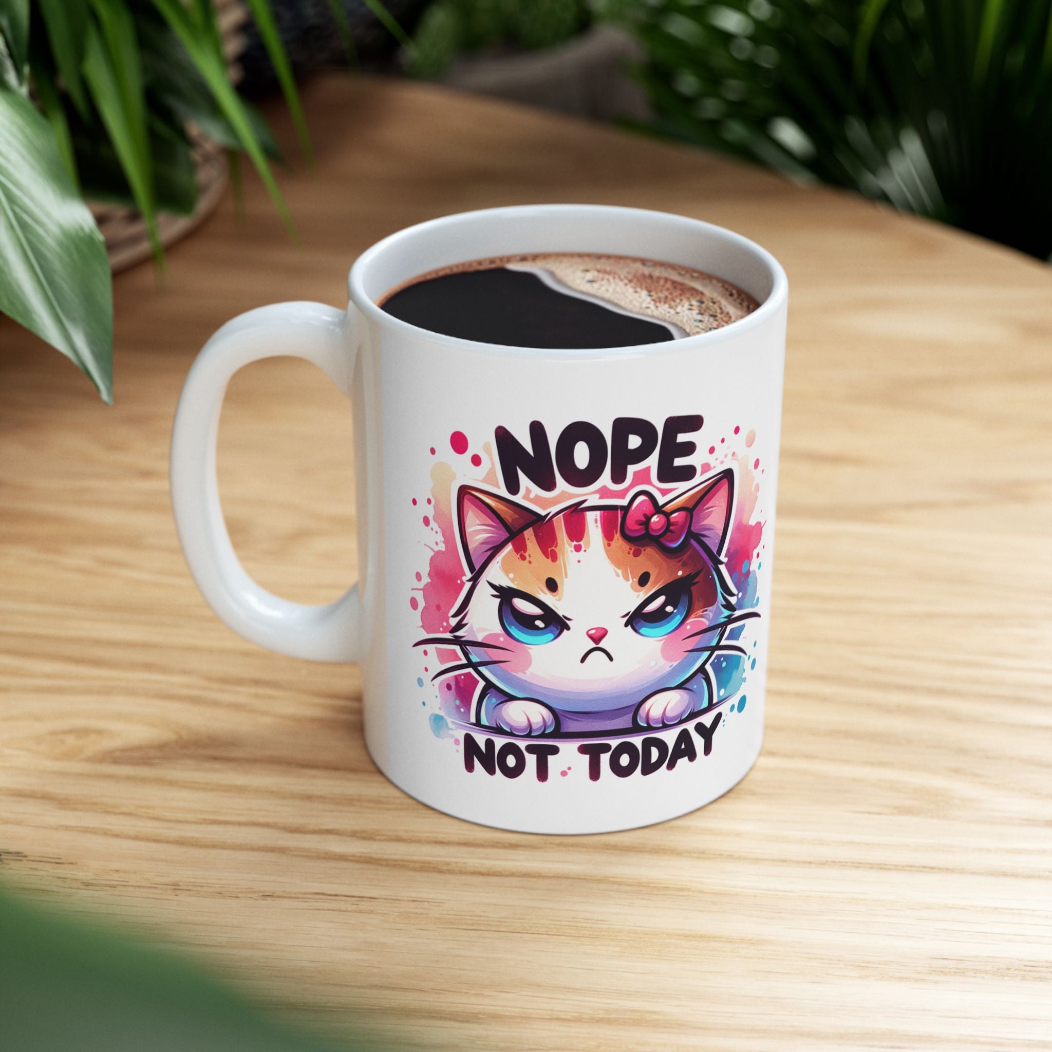 Nope Not Today Cat Ceramic Mug - Colorful 11oz & 15oz Coffee Cup
