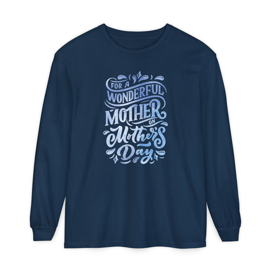 Mother's Day Long Sleeve T-Shirt - Perfect Gift for Mom