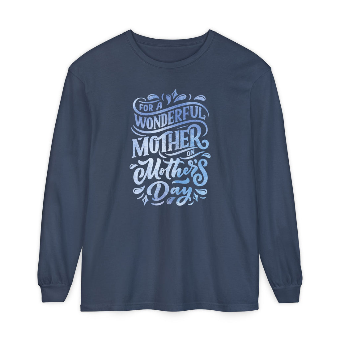 Mother's Day Long Sleeve T-Shirt - Perfect Gift for Mom