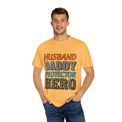Hero Dad Unisex Garment-Dyed T-Shirt | Perfect Gift for Father's Day