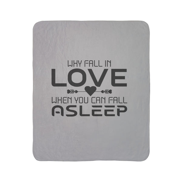 Cozy Fleece Sherpa Blanket - "Why Fall in Love When You Can Fall Asleep" - Perfect Gift for Romantic Evenings and Relaxation