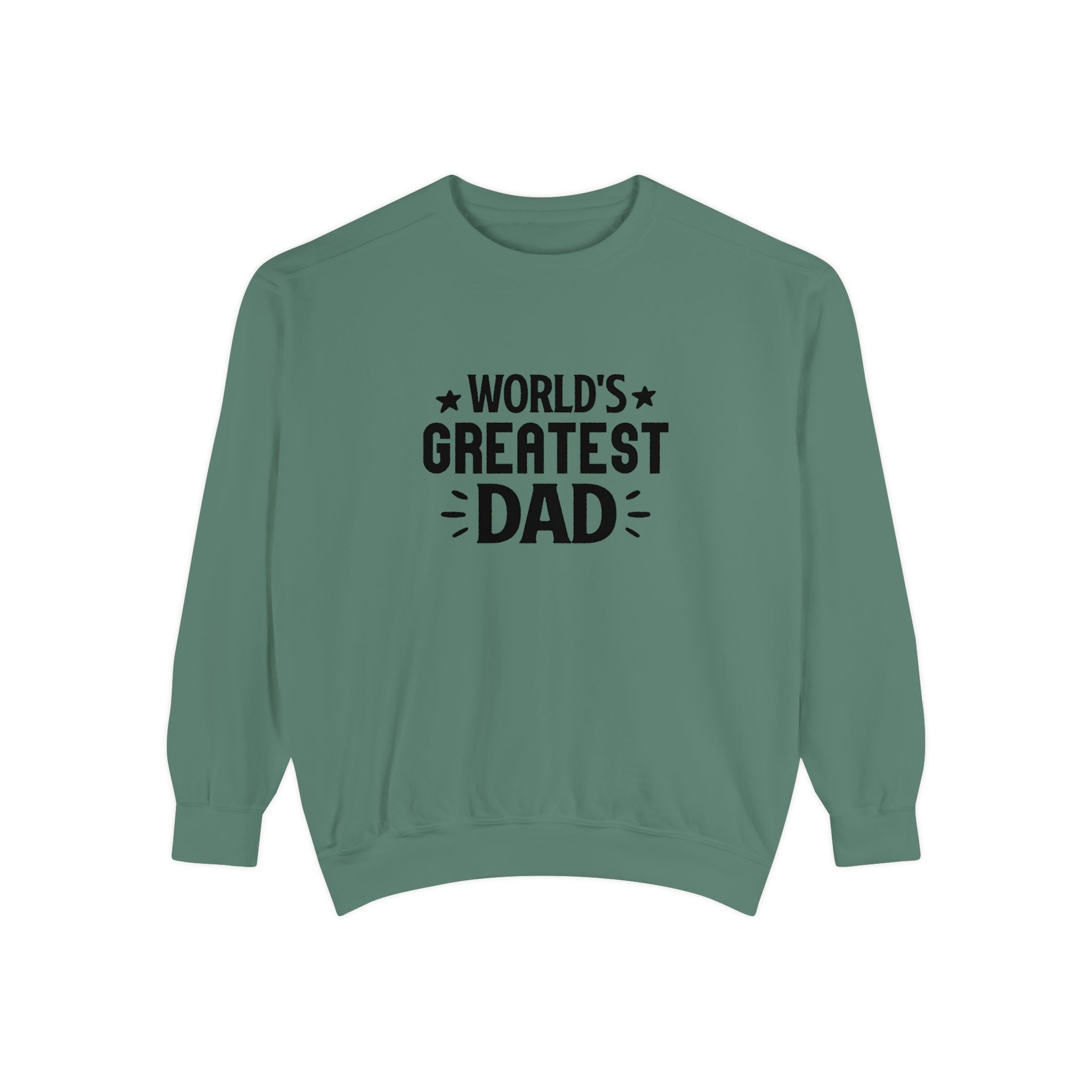 World's Greatest Dad Sweatshirt | Unisex Garment-Dyed Gift for Father's Day