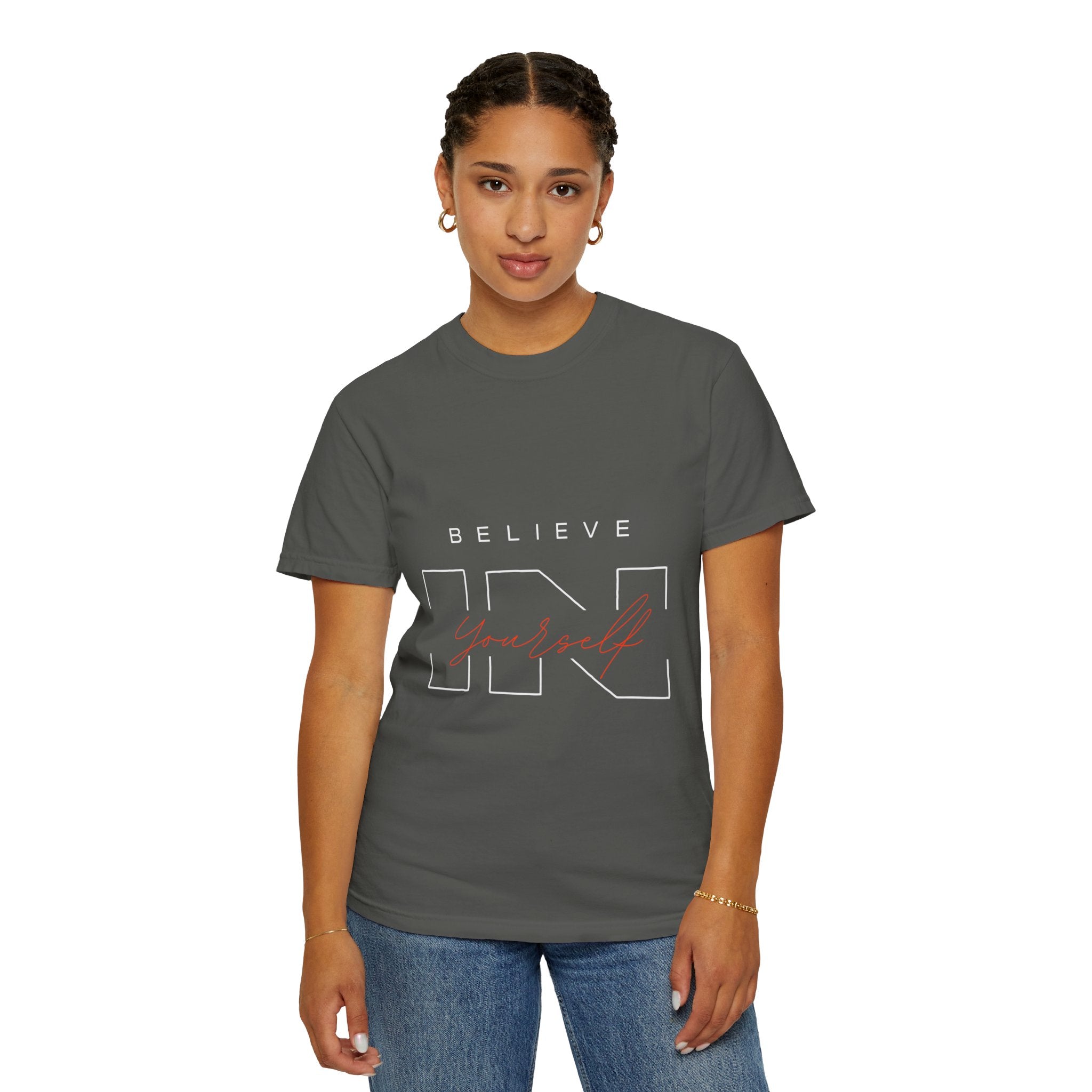 Believe in Yourself Unisex Garment-Dyed T-Shirt | Motivational Tee, Inspirational Shirt, Casual Wear, Gift for Her, Birthday Gift, Self-Love