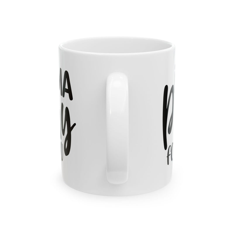 Inspirational Ceramic Mug – 'I’m a Pray for You' 11oz & 15oz