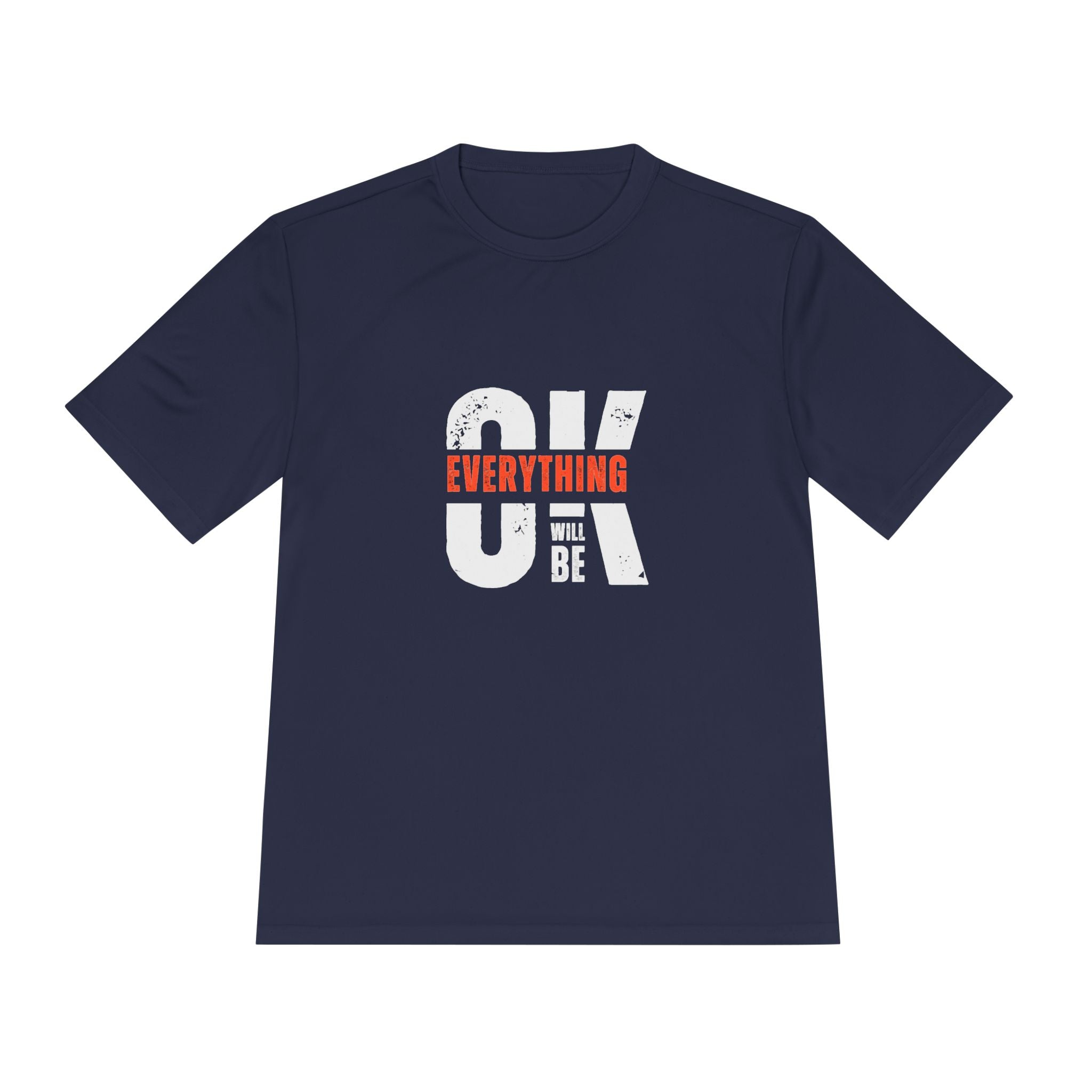 Everything Will Be OK Moisture-Wicking Tee, Unisex Positive Message T-Shirt, Gift for Optimists, Workout Apparel, Cute Casual Tee
