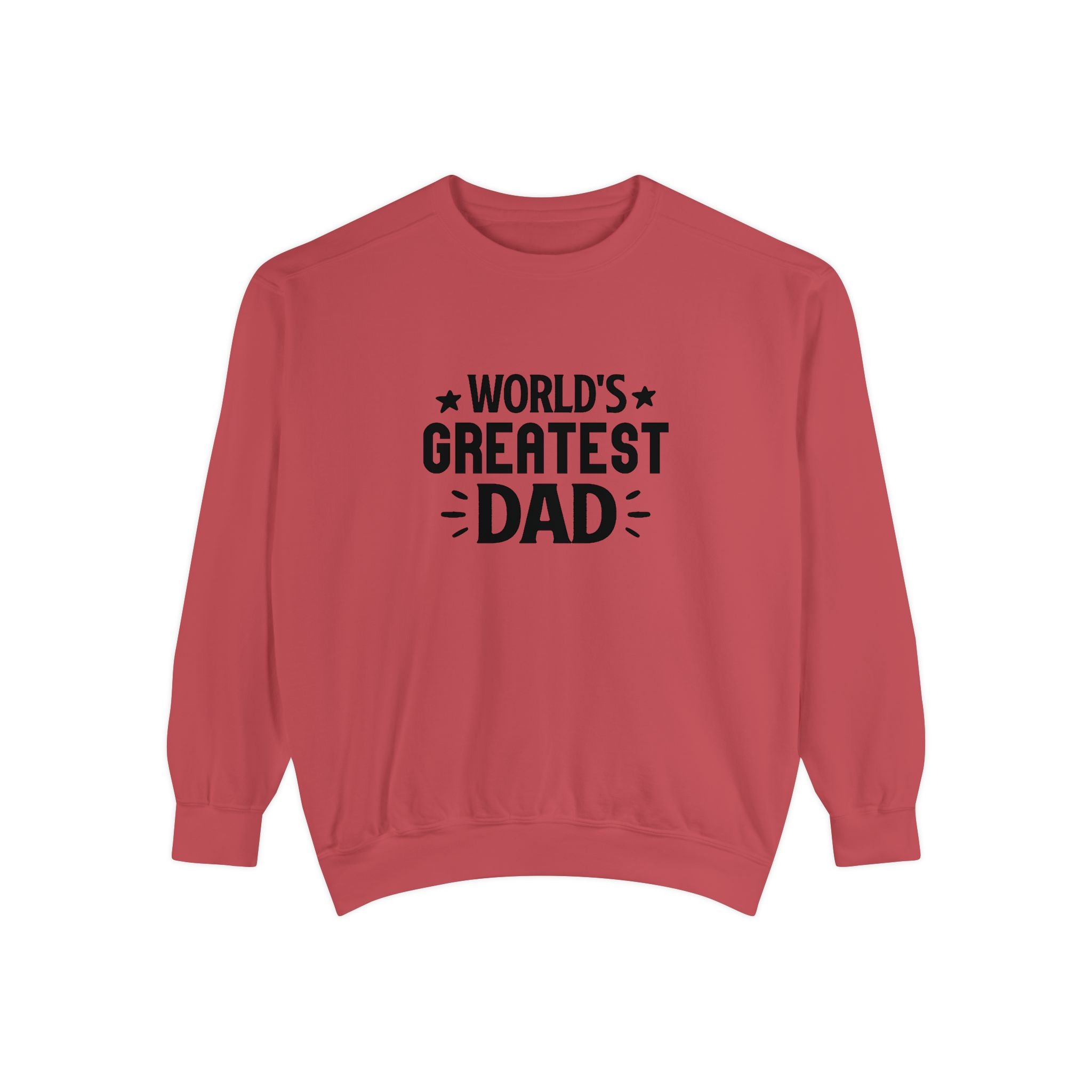 World's Greatest Dad Sweatshirt | Unisex Garment-Dyed Gift for Father's Day