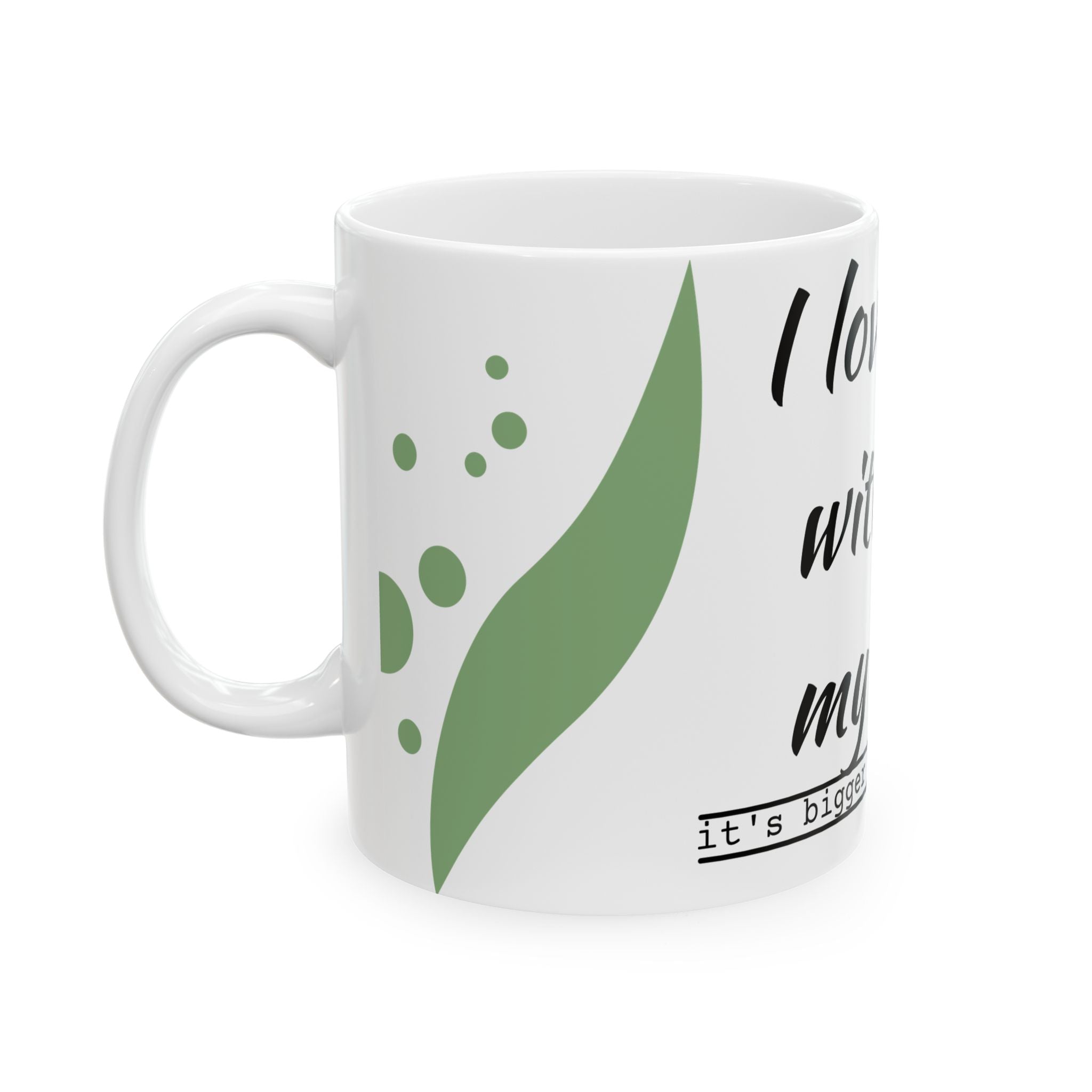 Funny Love Ceramic Mug - "I Love You With All My Butt"