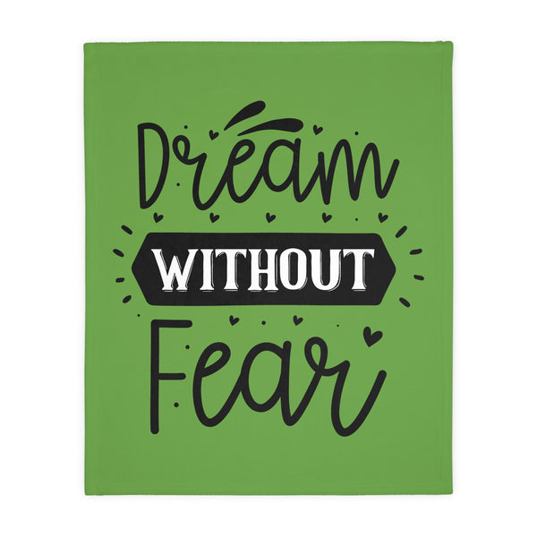 Inspirational Velveteen Microfiber Blanket - "Dream Without Fear"